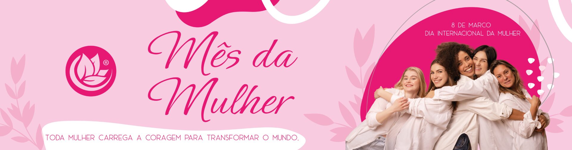 MÊS DA MULHER